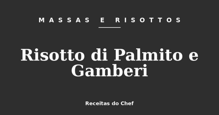 Risotto di Palmito e Gamberi