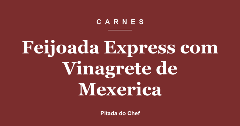 Feijoada Express com Vinagrete de Mexerica