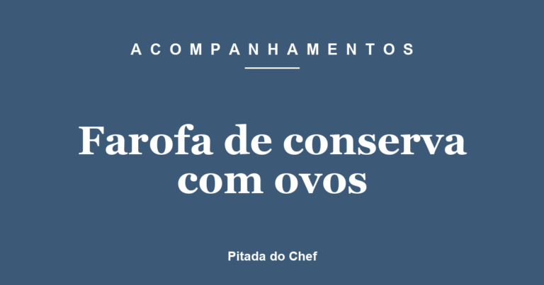 Farofa de conserva com ovos