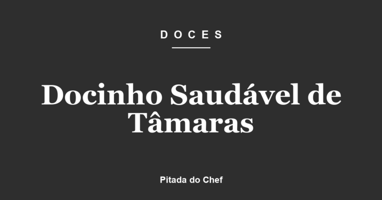 Docinho Saudável de Tâmaras