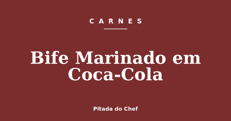 Bife Marinado em Coca-Cola