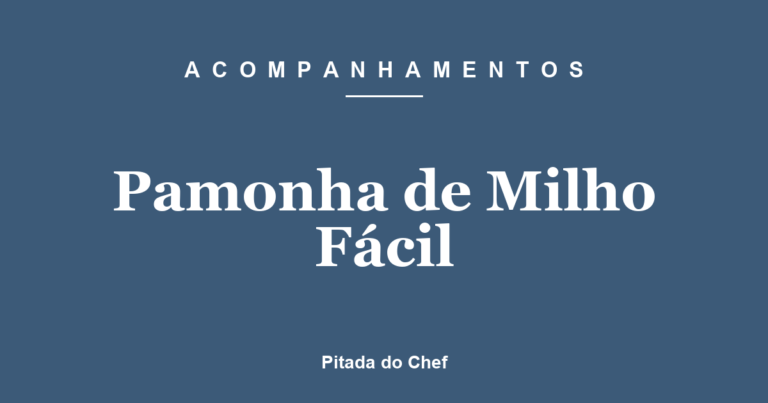 Pamonha de Milho Fácil