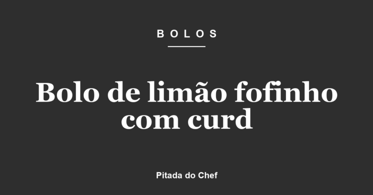 Bolo de limão fofinho com curd