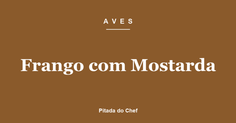 Frango com Mostarda