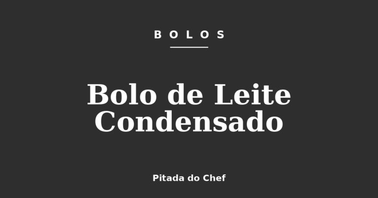 Bolo de Leite Condensado
