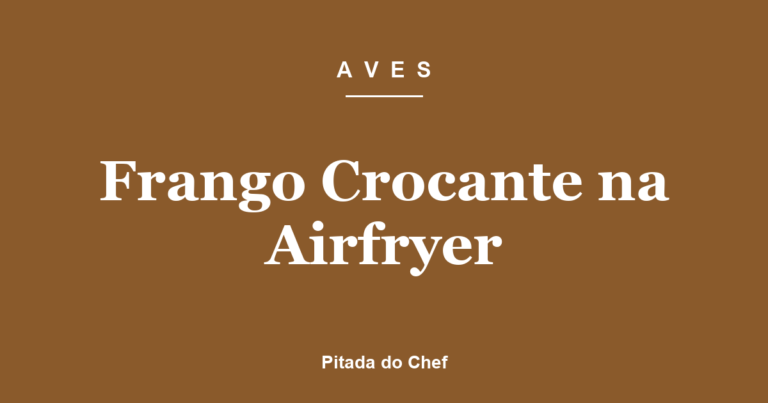 Frango Crocante na Airfryer