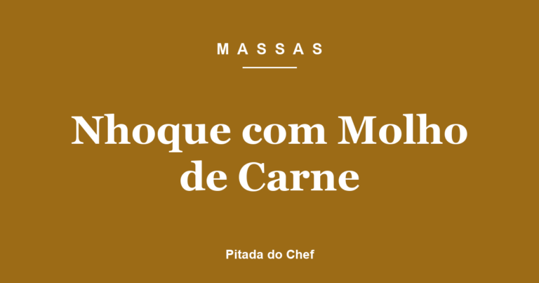 Nhoque com Molho de Carne