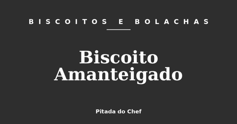 Biscoito Amanteigado