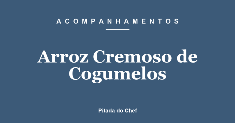 Arroz Cremoso de Cogumelos