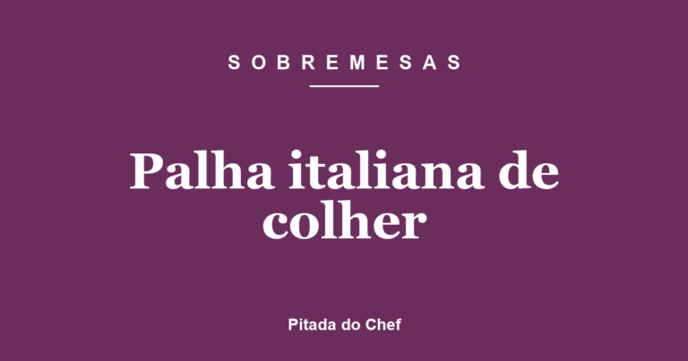 Palha italiana de colher