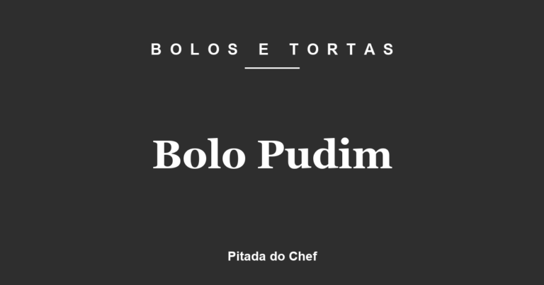 Bolo Pudim
