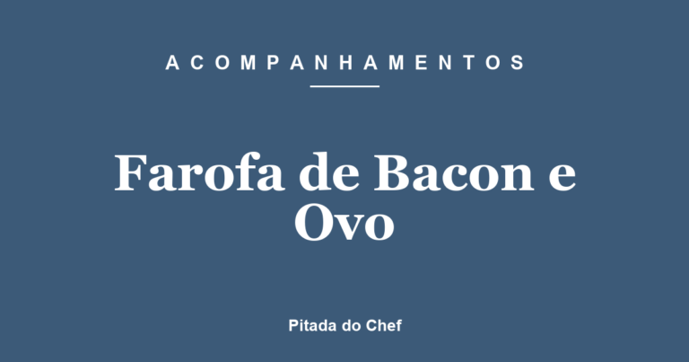Farofa de Bacon e Ovo