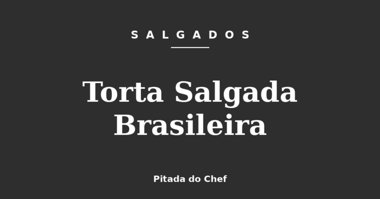 Torta Salgada Brasileira