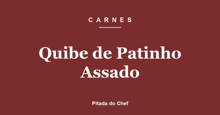 Quibe de Patinho Assado