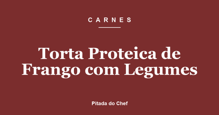 Torta Proteica de Frango com Legumes