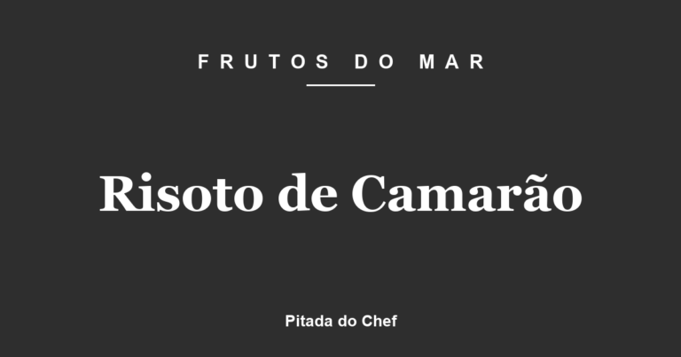 Risoto de Camarão