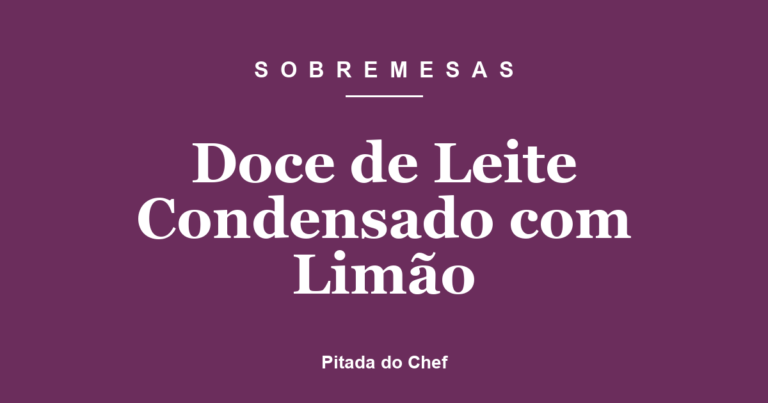Doce de Leite Condensado com Limão