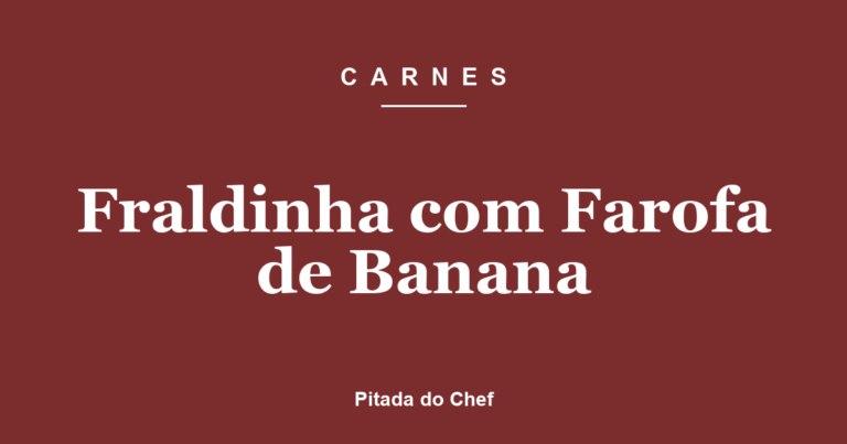 Fraldinha com Farofa de Banana