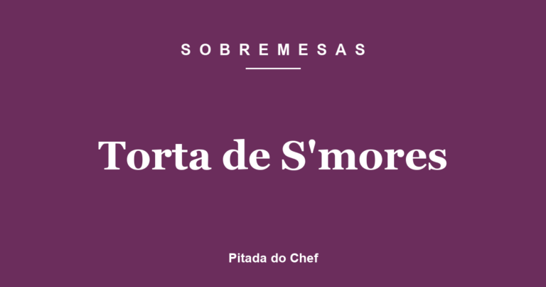 Torta de S’mores