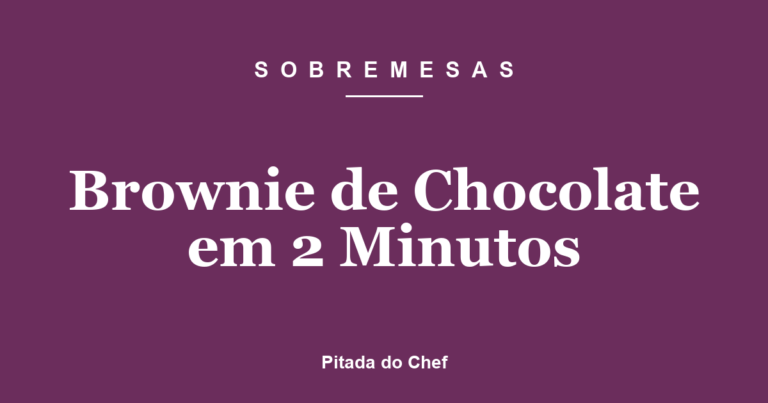 Brownie de Chocolate em 2 Minutos