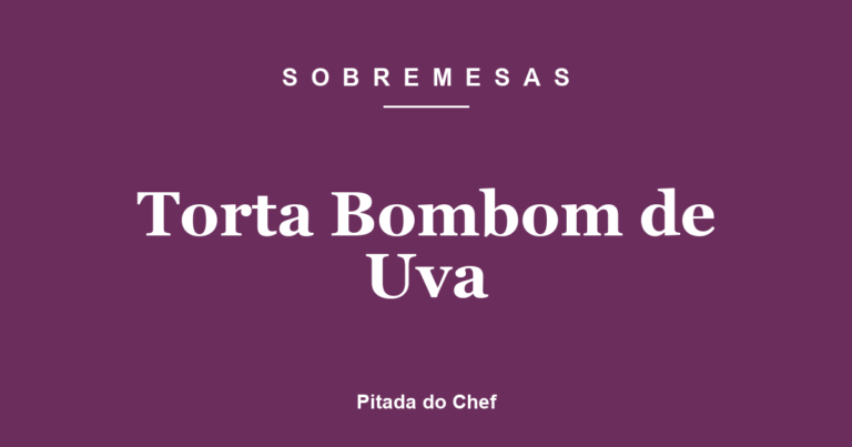 Torta Bombom de Uva