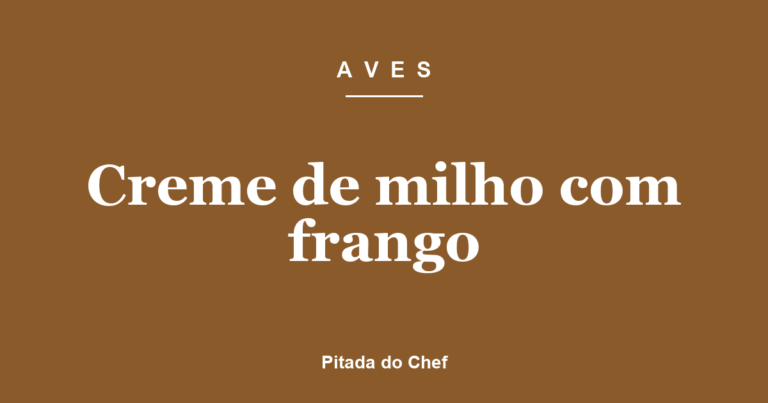 Creme de milho com frango