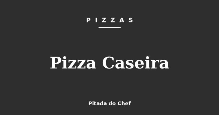 Pizza Caseira