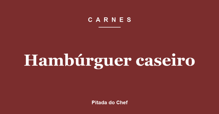 Hambúrguer caseiro