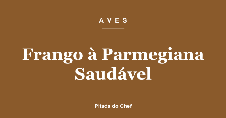 Frango à Parmegiana Saudável