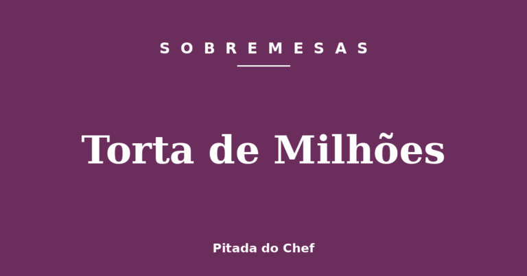 Torta de Milhões