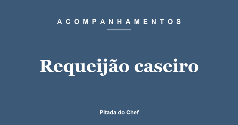 Requeijão caseiro