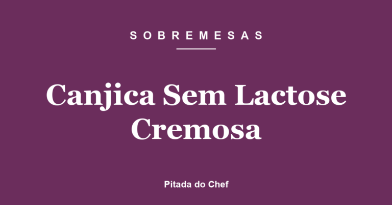Canjica Sem Lactose Cremosa