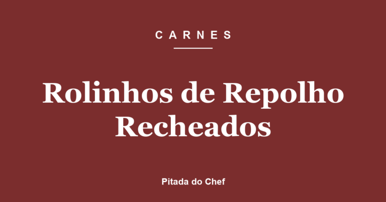 Rolinhos de Repolho Recheados
