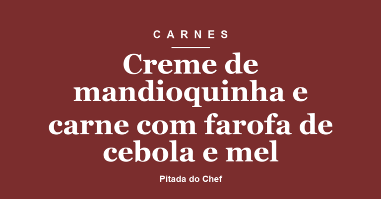 Creme de mandioquinha e carne com farofa de cebola e mel