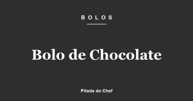 Bolo de Chocolate