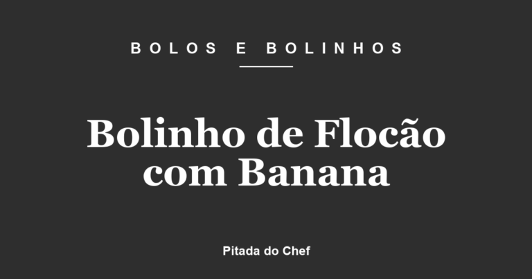 Bolinho de Flocão com Banana