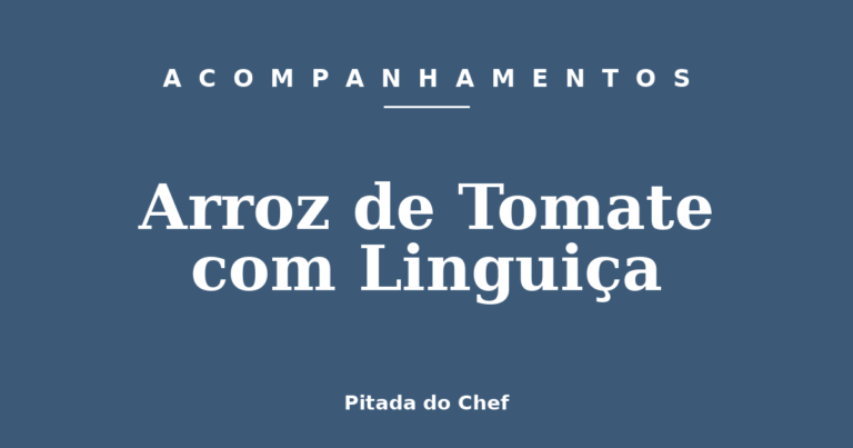Arroz de Tomate com Linguiça
