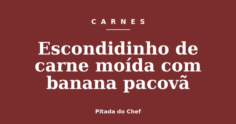 Escondidinho de carne moída com banana pacovã
