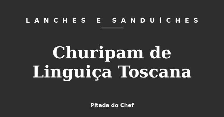 Churipam de Linguiça Toscana