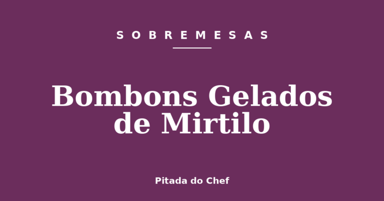 Bombons Gelados de Mirtilo