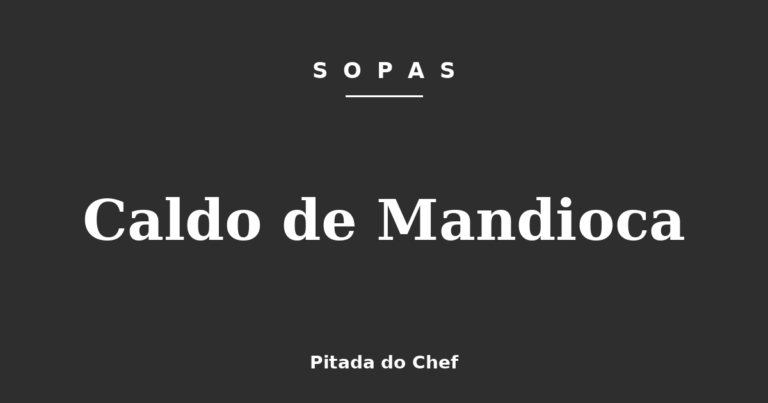 Caldo de Mandioca