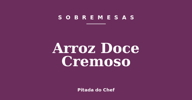 Arroz Doce Cremoso
