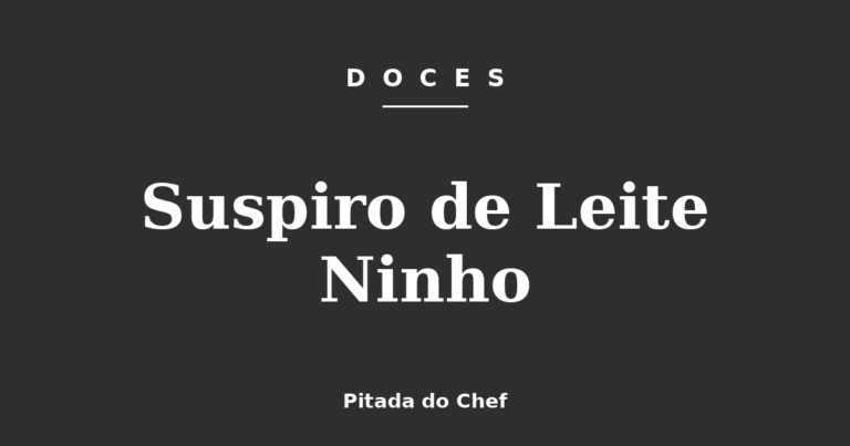 Suspiro de Leite Ninho