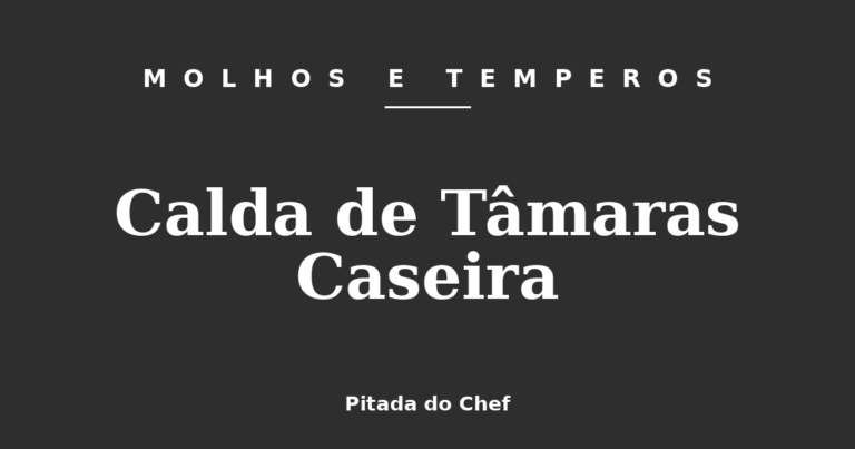 Calda de Tâmaras Caseira
