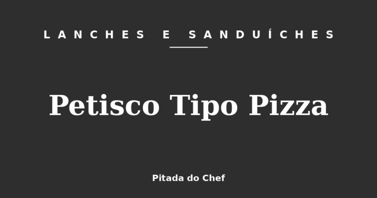 Petisco Tipo Pizza