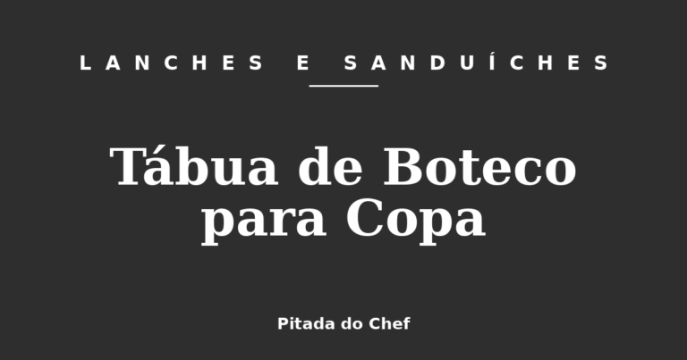 Tábua de Boteco para Copa