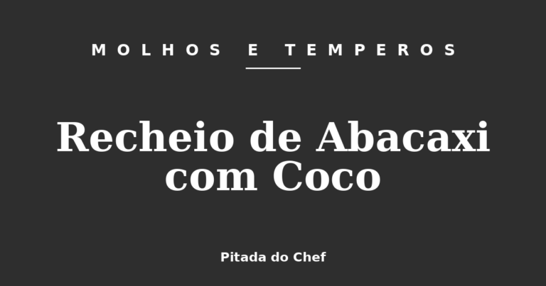 Recheio de Abacaxi com Coco