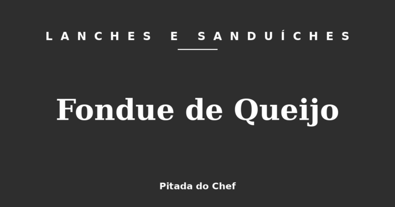 Fondue de Queijo