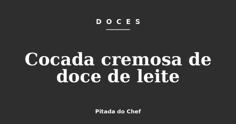 Cocada cremosa de doce de leite