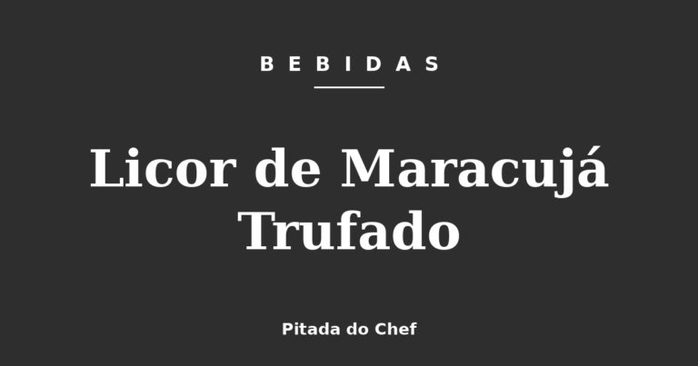Licor de Maracujá Trufado